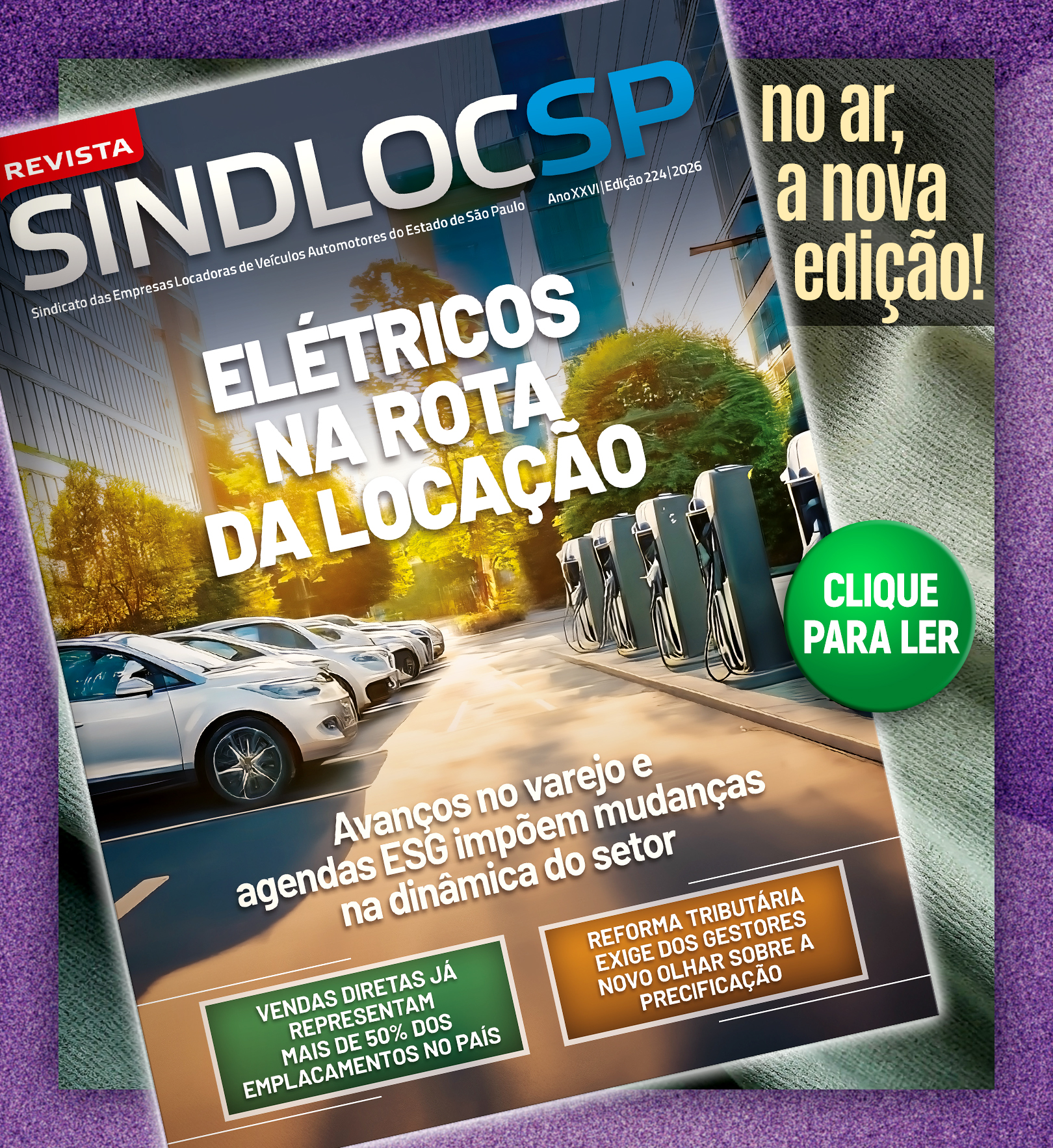 Aqui, os assuntos mais relevantes do mercado de locação de automóveis. Boa Leitura!